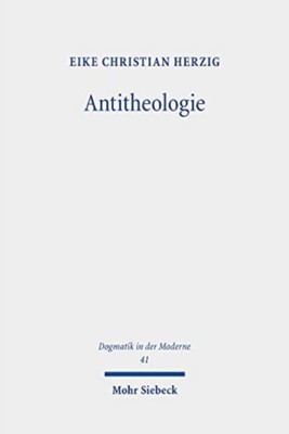 Antitheologie: Theologische Spuren bei by Eike Christian Herzig PAPERBACK