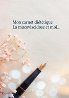 CéDric Menard | Mon Carnet DiéTéTique : La Mucoviscidose Et Moi... | Taschenbuch