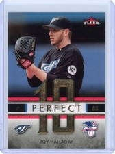 2007 FLEER PERFECT 10 ROY HALLADAY #PA-RH BLUE JAYS PHILLIES HOF RIP