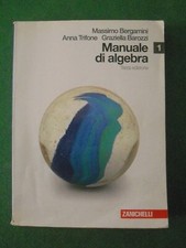 MANUALE DI ALGEBRA N 1 BERGAMINI TRIFONE BAROZZI TERZA EDIZIONE ED ZANICHELLI 