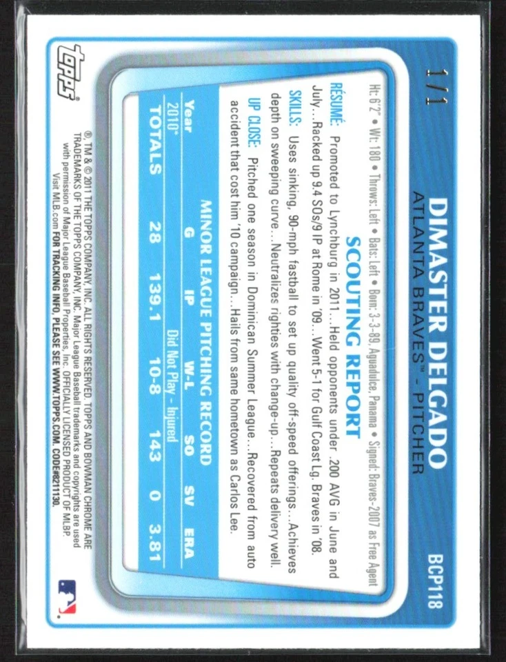 Dimaster Delgado 2011 Bowman Chrome Superfractor 1/1 #BCP118 Atlanta Braves - Image 2 of 2