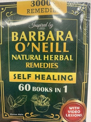 Self Healing and Natural Herbal Remedies Inspired by Barbara O'Neill