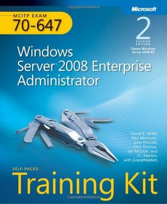 MCITP Self-Paced Training Kit (Exam 70-647): Windows Server 2008