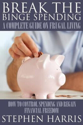 Thumbnail - Break The Binge Spending: A Complete Guide On Frugal Living