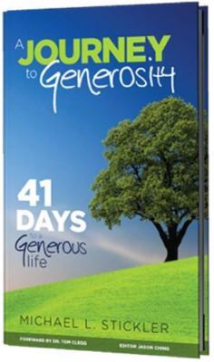 A Journey to Generosity: 41 Days- 0990744108, paperback, Michael L Stickler, new