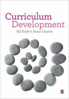 Curriculum Development: A Guide for Educators by Boyle, Bill; Charles, Marie
