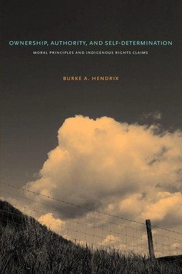Ownership, Authority, and Self-Determination Burke A. Hendrix Taschenbuch 2012