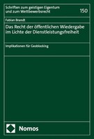 Das Recht Der öFfentlichen Wiedergabe Im Lichte Der Dienstleistungsfreiheit