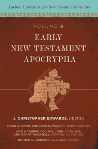 Ancient Literature for New Testament Studies: Early New Testament Apocrypha ...