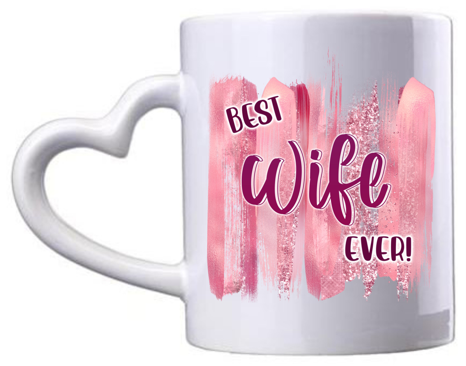 Best Wife Ever Happy Valentine's Day Gift Birthday Valentine Heart Handle