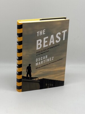 The Beast Riding The Rails The Beast Riding the Rails and Dodging Narcos on the Migrant Trail | eBay