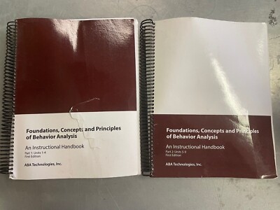 Foundations, Concepts & Principles of Behavior Analysis 1st Ed. Part 1 & 2.