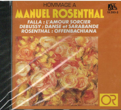 Rosenthal: Offenbachiana - Falla: Die Hexenliebe - Debussy: Tanz / Rosenthal CD