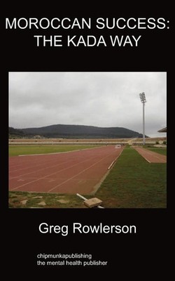 Greg Rowlerson | Moroccan Success; The Kada Way | Taschenbuch | Englisch (2009)