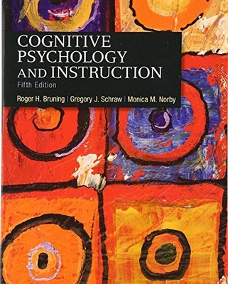 Cognitive Psychology and Instruction by Roger Bruning