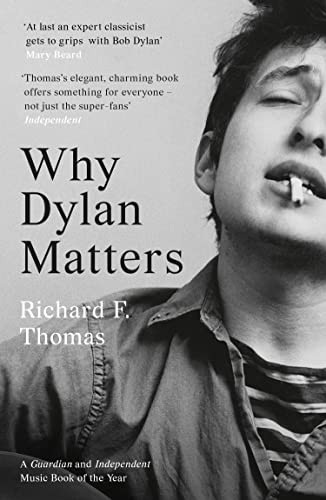 Why Dylan Matters by Richard F. Thomas 9780008245467 NEW Free UK Delivery - Image 6