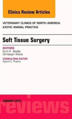 Soft Tissue Surgery, An Issue of Veterinary Clinics of North ... - 9780323414746