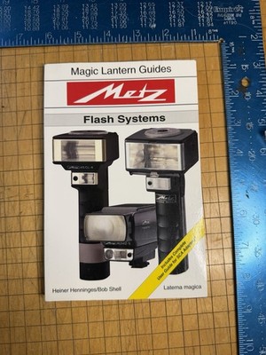 Magic Lantern Guide Metz Flash Systems Book Henninges Shell 45CL-4 60CT-4 40MZ-2