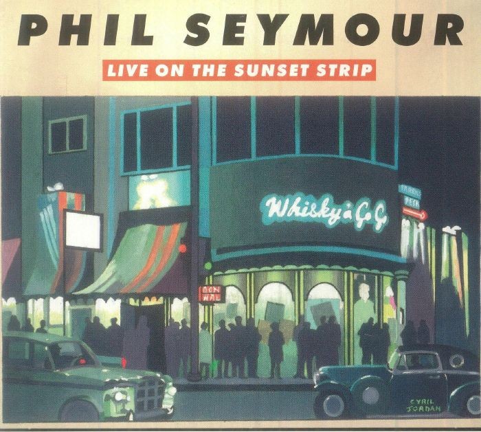 SEYMOUR, Phil - Live On The Sunset Strip - CD (limited CD)