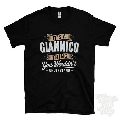 IT'S A GIANNICO THING YOU WOULD'T UNDERSTAND T-SHIRT Name Nachname Familie Geschenk