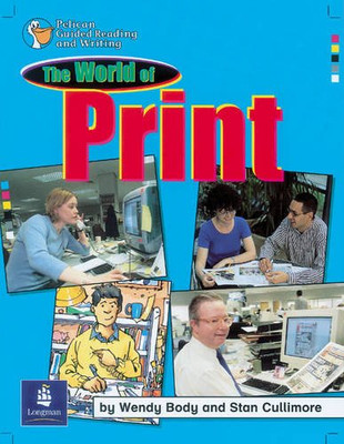 The World of Print Year 5 Reader 3 (PELICAN GUIDED READING & WRITING)
