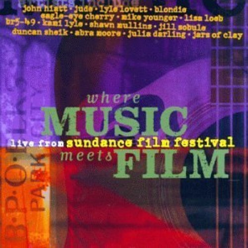 Where Music meets Film-Live from Sundance Film Festival | CD | John Hiatt, Ju... - Picture 1 of 1
