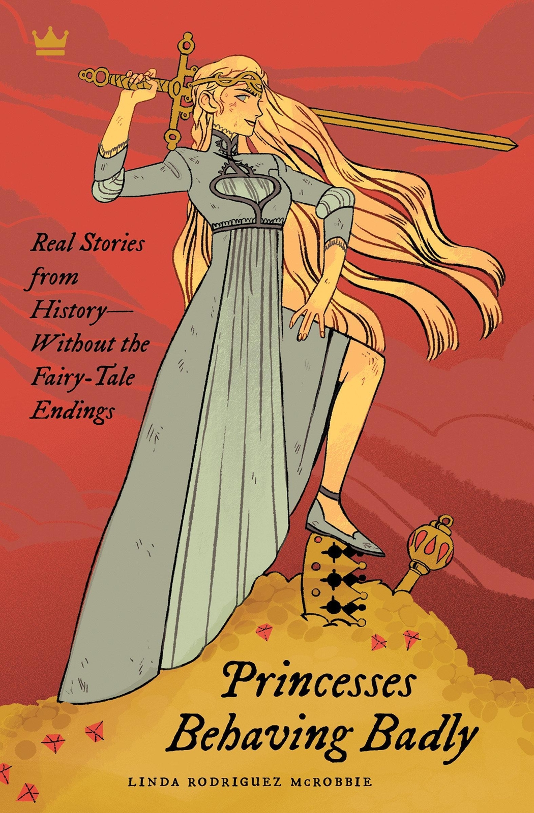 Thumbnail - Princesses Behaving Badly Linda Rodriguez Mcrobbie