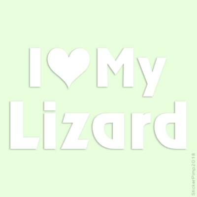 I Love My Lizard, Vinyl Decal Sticker, Multiple Colors & Sizes #1202
