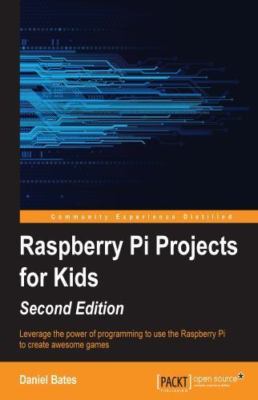 Raspberry Pi Projects for Kids, Paperback by Bates, Daniel, Brand New, Free s...