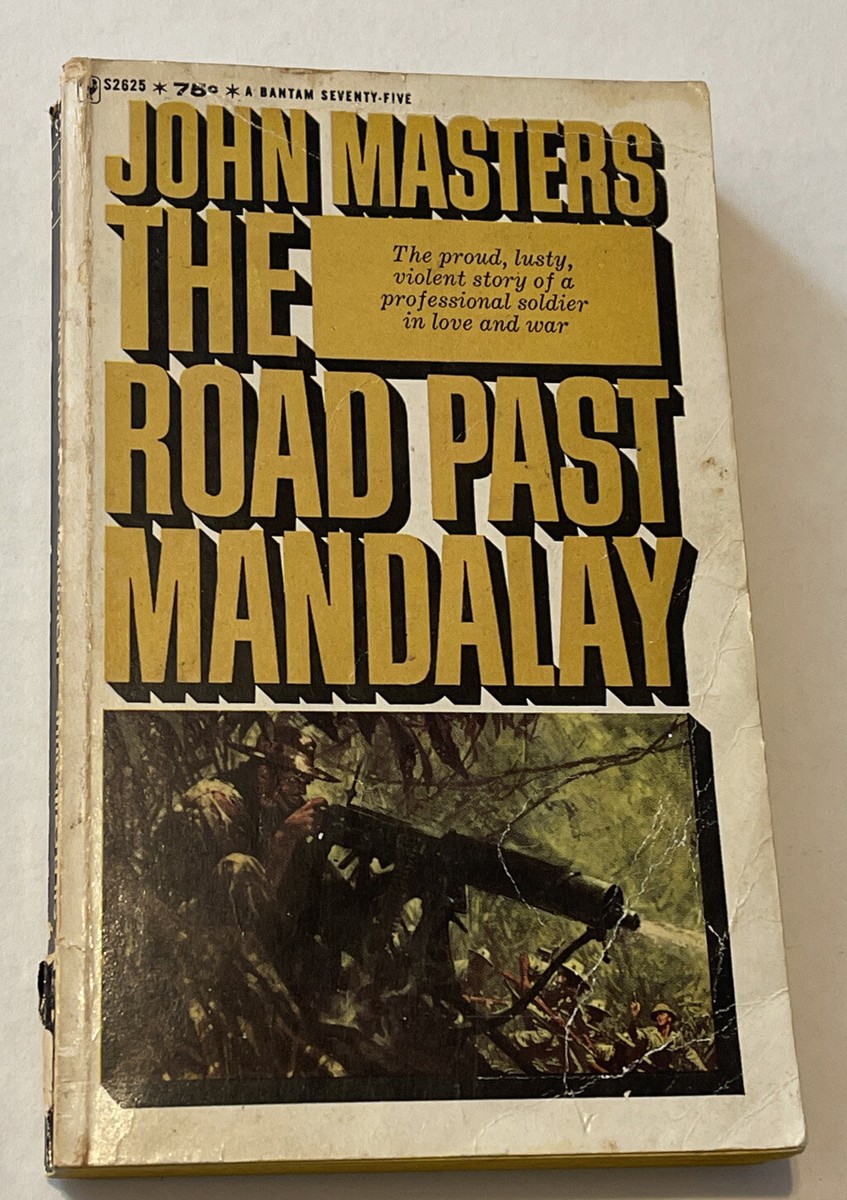 【中古】 The Road Past Mandalay John Masters THE ROAD PAST MANDALAY vintage 1963 PB WWII war