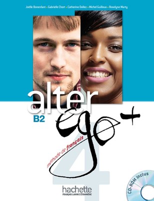 Alter Ego + 4 - Livre de l'élève (B2) - paperback Bonenfant, Joëlle|Antie...