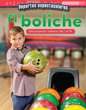 Deportes espectaculares: El boliche: Descomponer numeros del 1 al 10 by Linda Cl