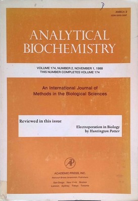Electroporation in Biology. Reviewed in this issue. Analytical Biochemistry, vol