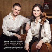Audio Cd - Felix Mendelssohn - Piano & Cello Works On Period Instruments (Sacd)