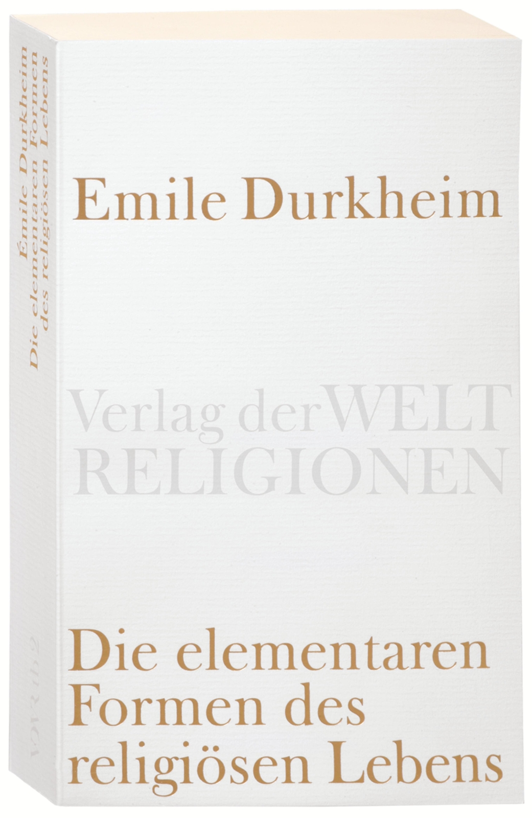 Thumbnail - Emile Durkheim; Ludwig Schmidts; Bryan S. Turner / Die Elementaren