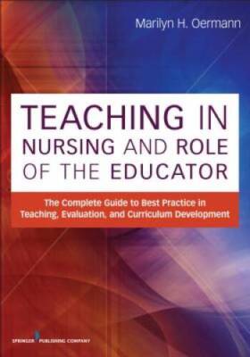 Teaching in Nursing and Role of the Educator: The Complete Guide to Best  - GOOD