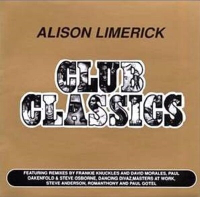 7 CD Sammlung - Alison Limerick - Frankie Knuckles, Tony Humphries, House