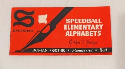 SPEEDBALL ELEMENTARY ALPHABETS Ross F. George 1940 Booklet 6th Ed Drafting Pen