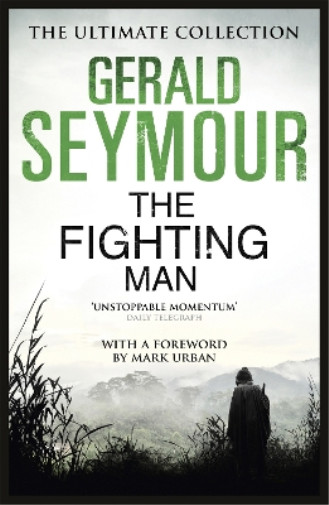 Gerald Seymour The Fighting Man (Paperback)