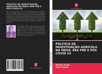 Mahak Singh (U. A.) | PolÍTica DE InvestigaÇÃO AgrÍCola NA ÍNdia: ERA PRÉ E...