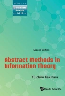Abstract Methods In Information Theory (Series On Multivariate Analysis)