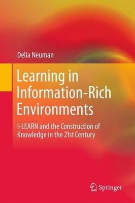 Learning in Information-Rich Environments - 9781489993588
