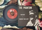The Phantom - Love Me .. Rockabilly 7”