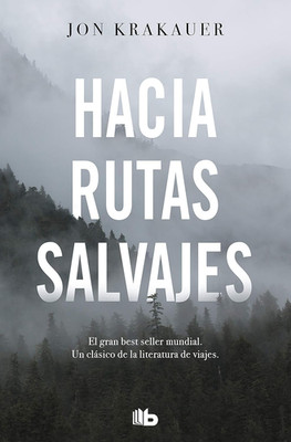 Hacia Rutas Salvajes / into the Wild (Spanish Edition)