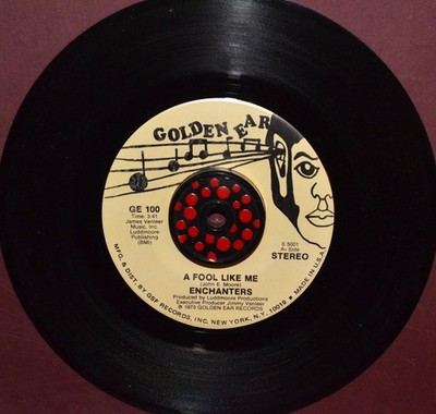 Northern Soul 45- Enchanters- A Fool Like Me/ Let There Be Love- Golden Ear M-