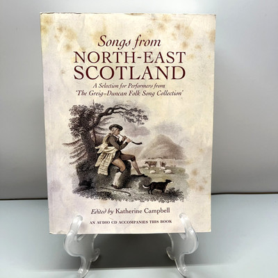 Songs from North-East Scotland Greig-Duncan Folk Song Collection w/ CD Campbell