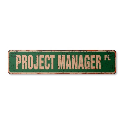 Project Manager Vintage Plastic Street Sign Construction Management site Buil...