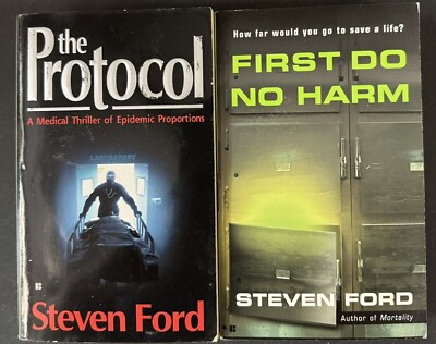 2 Steven Ford Books- First Do No Harm, The Protocol