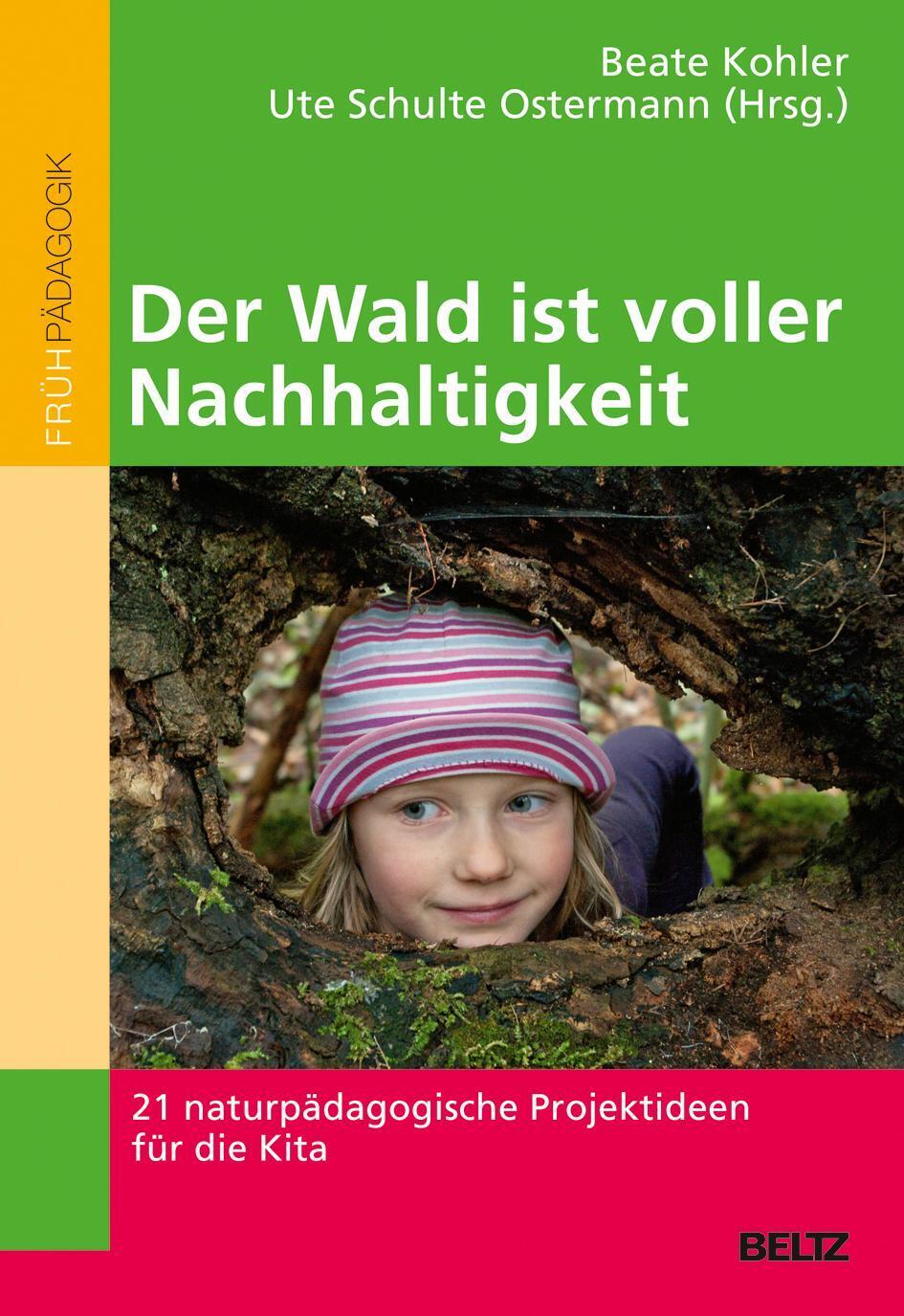 Thumbnail - Der Wald Ist Voller Nachhaltigkeit | Beate Kohler (u. A.) |