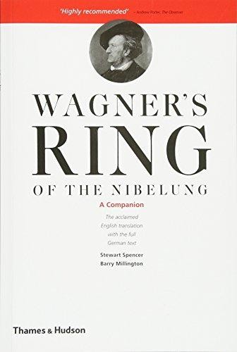 Wagner's Ring of the Nibelung: A Companion - Stewart Spencer